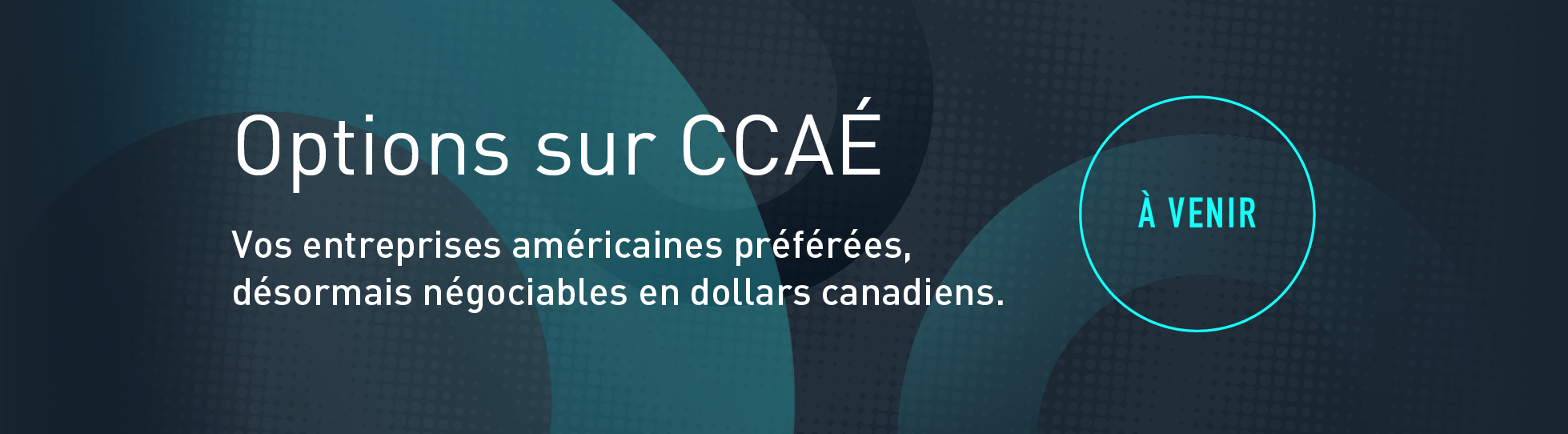 Options sur CCAÉ