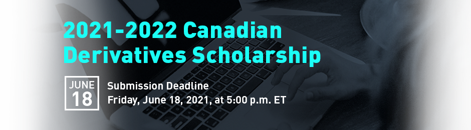 2021-2022 Canadian Derivatives Scholarship