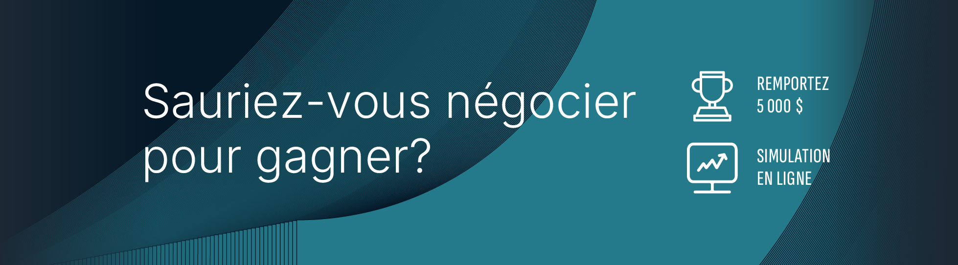 Sauriez-vous négocier pour gagner?