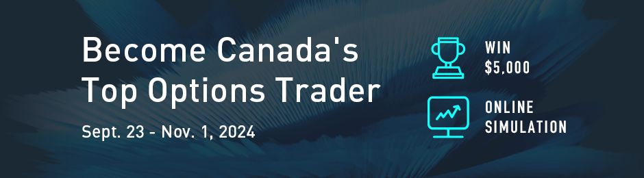 Become Canada's Top Options Trader | Sept. 23 - Nov. 1, 2024