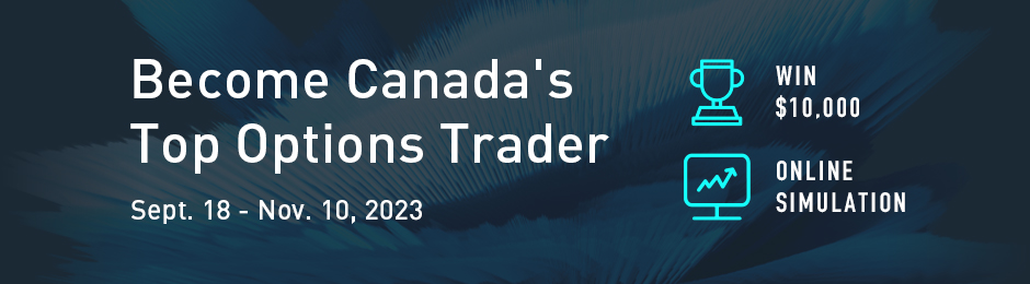 Become Canada's Top Options Trader: Sept. 18 - Nov 10, 2023